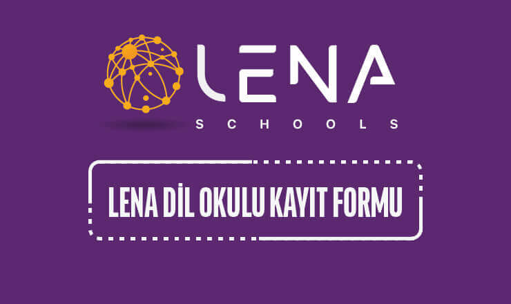 Lena Dil Okulları Kayıt